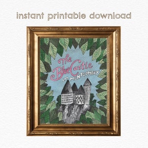 The Blue Castle by LM Montgomery DIGITAL DOWNLOAD Literary Art Print