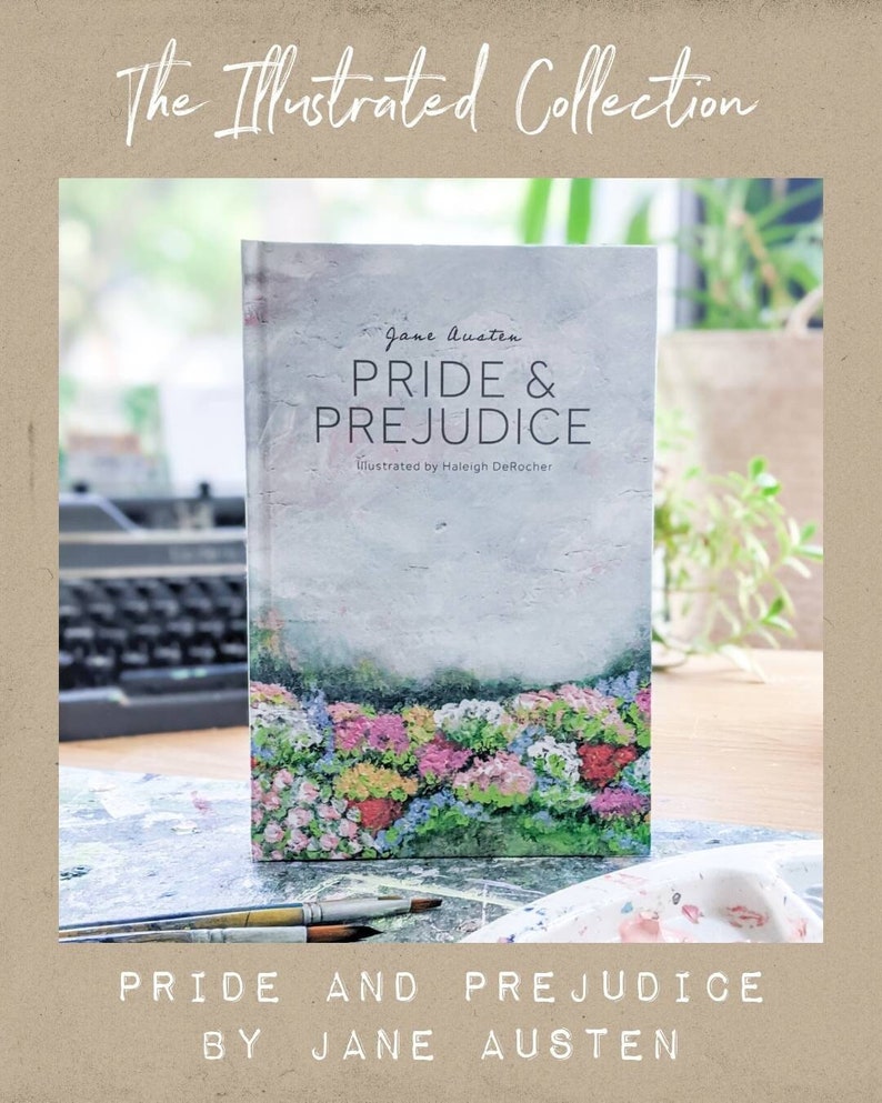 ILLUSTRATED Pride and Prejudice by Jane Austen, Illustrated by Haleigh DeRocher image 2