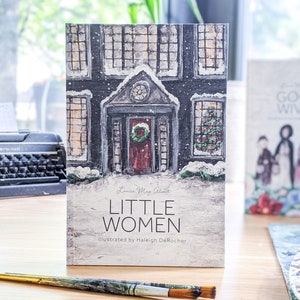 ILLUSTRATED Little Women by Louisa May Alcott, Illustrated by Haleigh DeRocher image 4