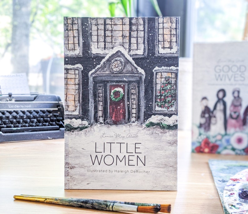 ILLUSTRATED Little Women by Louisa May Alcott, Illustrated by Haleigh DeRocher image 4