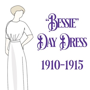 E- Pattern: Bessie Day Dress, 1910-1915 (sizes 20-28)