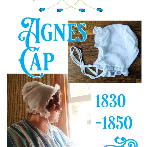 E- Pattern: Agnes Cap, 1830-1850