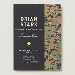 May include: A rectangular invitation card featuring a dark grey background on the left with white text reading BRIAN STARK IS GETTING READY TO DEPLOY! and a digital camouflage pattern in green, brown, and black on the right side with a gold star.