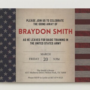 May include: A rectangular invitation card with a rustic American flag design on the sides. The centre features text: PLEASE JOIN US TO CELEBRATE THE GOING AWAY OF BRAYDON SMITH AS HE LEAVES FOR BASIC TRAINING IN THE UNITED STATES ARMY MARCH FRIDAY 20 9 PM.