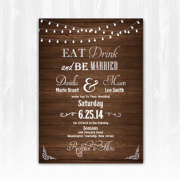 Wood Eat Drink and Be Married Wedding Invitation DIY PRINTABLE Digital File or Print (extra) String Lights Wedding Invitation