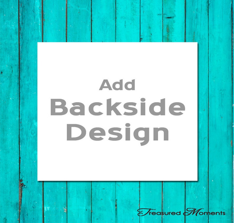 Add Backside Design to Treasured Moments Design image 1