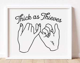 Thick as Thieves Wall Art Print / Sisters Brothers Best Friends Wall Art  / Modern Toddler Kids Room Decor / Digital Printable Wall Art /