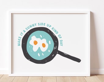 Make it a Sunny Side Up Kind of Day Wall Art • Cool Wall Art for Kids Bedroom • Toddler Kids Room Decor Digital Printable Wall Art