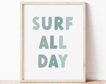 Surf All Day Printable Wall Art • Surf Art for Kids Bedroom • Surfing Decor for Toddlers Room • Children's Wall Art