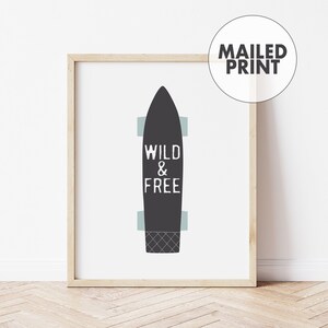 Skateboard Art Print: Wild and Free Nursery Decor