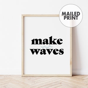 Make Waves Wall Art • Surf Art for Kids Bedroom • Surfing Decor for Toddlers Room • Gender Neutral Surfing Poster • Modern Nursery