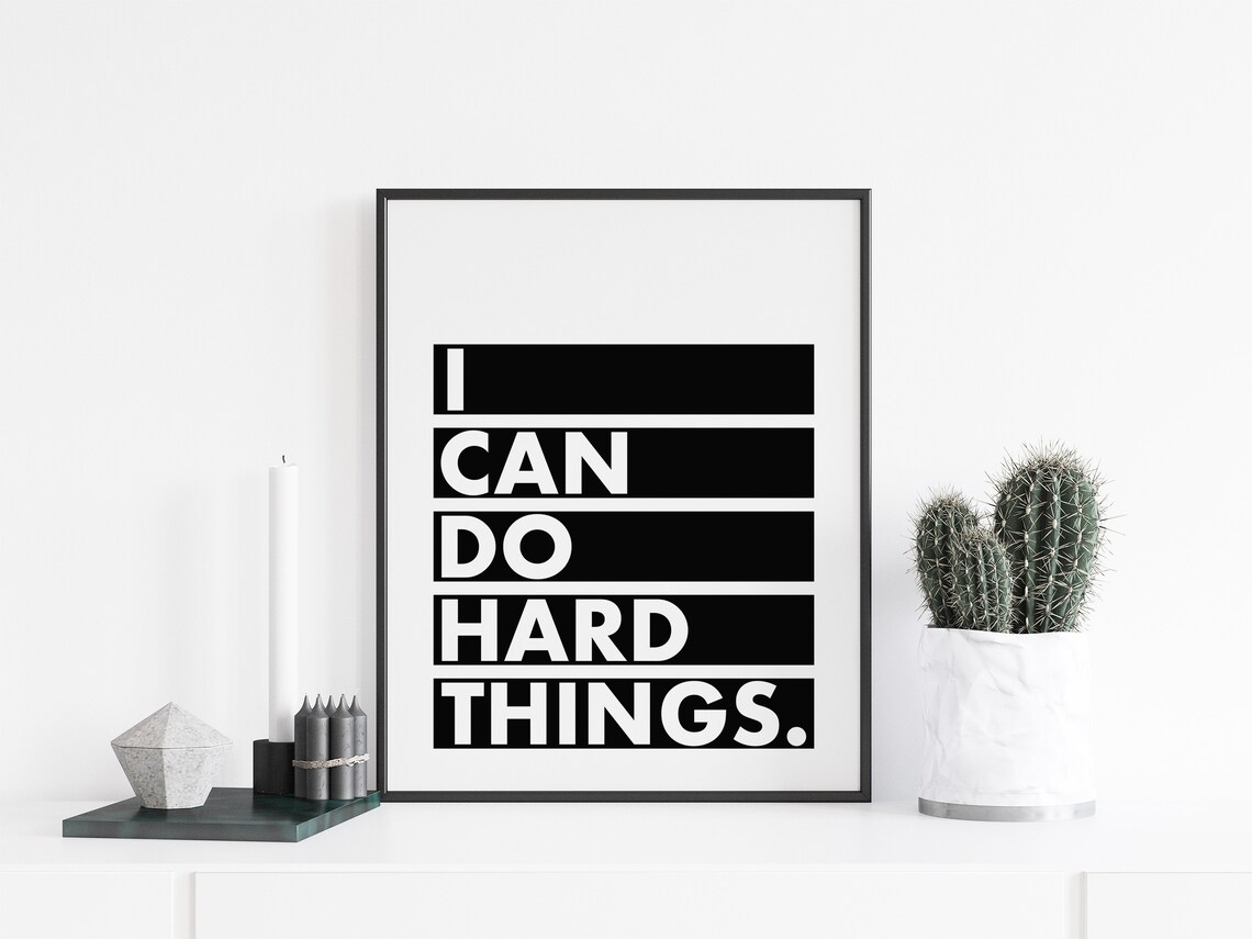 I Can Do Hard Things Wall Art Black and White Wall Art for Etsy