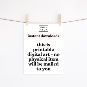 Peut inclure: Un t&eacute;l&eacute;chargement d'art num&eacute;rique imprimable blanc avec du texte noir qui dit "FINCH + FOX t&eacute;l&eacute;chargements instantan&eacute;s ceci est de l'art num&eacute;rique imprimable - aucun article physique ne sera envoy&eacute; par la poste".