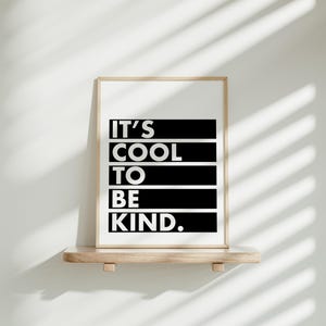 Arte de pared imprimible "Es genial ser amable", arte en blanco y negro para el dormitorio de los niños, decoración moderna para la habitación de los niños, impresiones positivas para las aulas