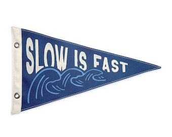 Slow Is Fast Surf-Inspired Canvas Pennant Flag