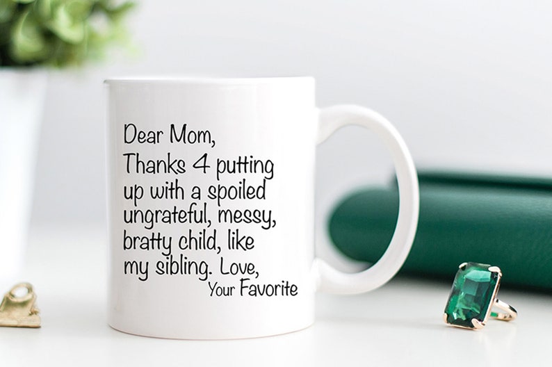 Funny Gift for Mom, Christmas Gift for Mom, from Daughter, From Son, Dear Mom Mug ONE SIBLING VERSION, Coffee Mug, Gift for Grandma image 1