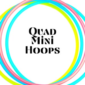 Quad Mini Hoops | 17" - 23" Inch 5/8 Polypro Mini Hoops | Customize your own | Quad Polypro Mini Hoop Bundle | Juggling Quad Hoops | W/ Grip