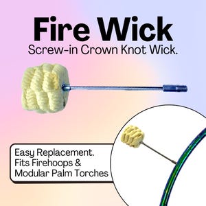 Firehoop Wicks | Screw-in Crown Knot Fire Wicks | Easy Replacement | Genuine Kevlar Wick