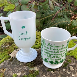 Vintage St. Patrick&#39;s Day Coffee Cups / Mugs &quot;Irish Coffee&quot; OR &quot;An Irishman is Never Drunk...&quot; (sold separately) w/ Shamrocks / Clover