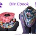 DIY Ebook PDF Tutorial Infinity Scarf, Loop,Triangle Scarf, reversible
