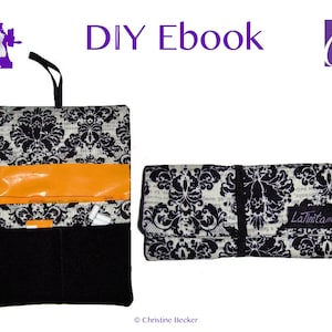 May include: Two fabric sewing tool organizers. One is open, showing pockets and an orange band. The other is closed with a black elastic band. Both have a black and white floral pattern. Text reads "DIY Ebook".