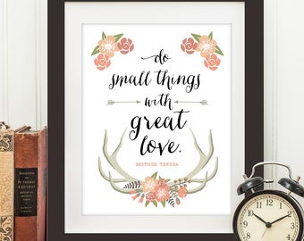 Do Small Things with Great Love - Mother Teresa - Typography Quote Print, Printable art wall decor, Quote poster - Instant Download