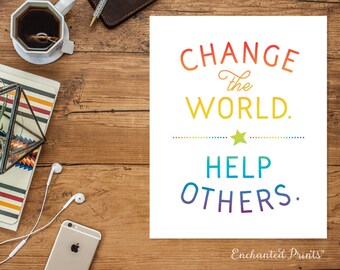 Change the World Help Others - Quote print, Classroom Decor - Classroom Printable art decor - Inspirational quote poster - Instant download