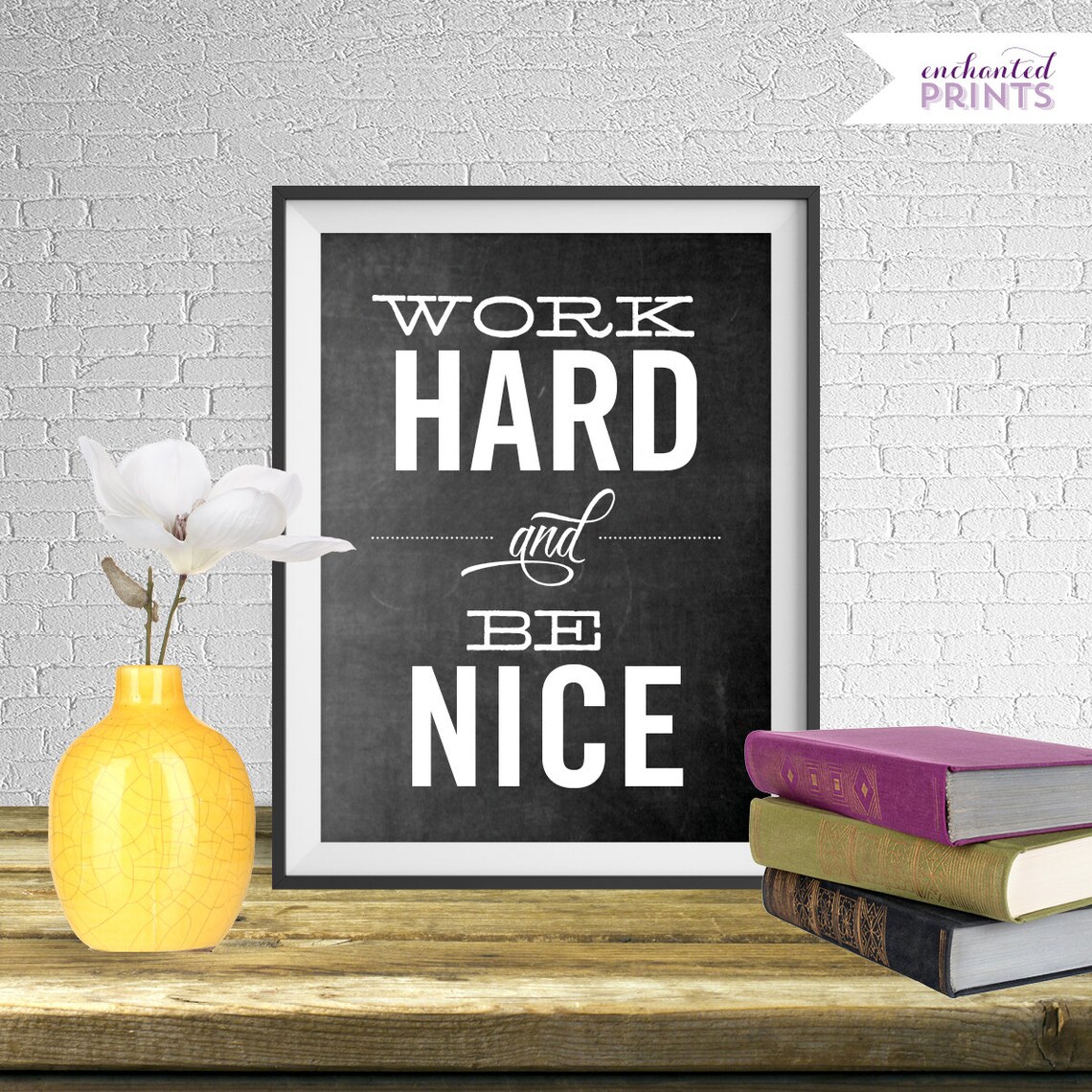 Work Hard and Be Nice Printable Art Wall Decor Etsy