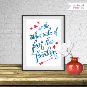 Patriotic Quote Print, On the other side of fear lies freedom, Printable art wall decor, Inspirational quote poster - Instant Download