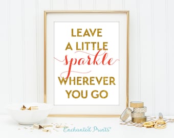 Leave a Little Sparkle Quote Print, Printable art wall decor, Inspirational quote poster - Instant Download
