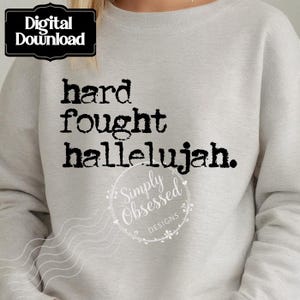 Hard fought Hallelujah | Typography Design | Digital Download | PNG| Sublimation| DTF Design | Retro Typewriter | Vintage Distressed Design