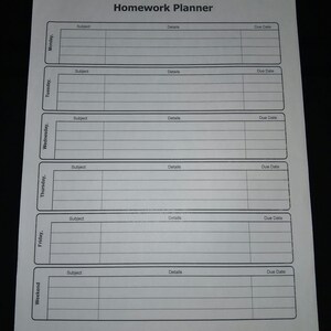 May include: A black and white homework planner with a grid layout. The planner has columns for subject, details, and due date. The days of the week are listed on the left side of the planner: Monday, Tuesday, Wednesday, Thursday, Friday, and Weekend.