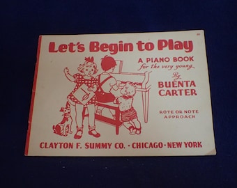 Piano Lessons Book - Let's Begin to Play! - 1936 - Buenta Carter