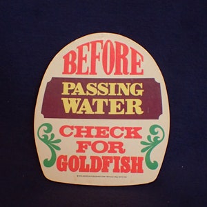 American Publishing Corp Sign - Toilet or Bathroom - Novelty/Gag/Humor - Check for Goldfish