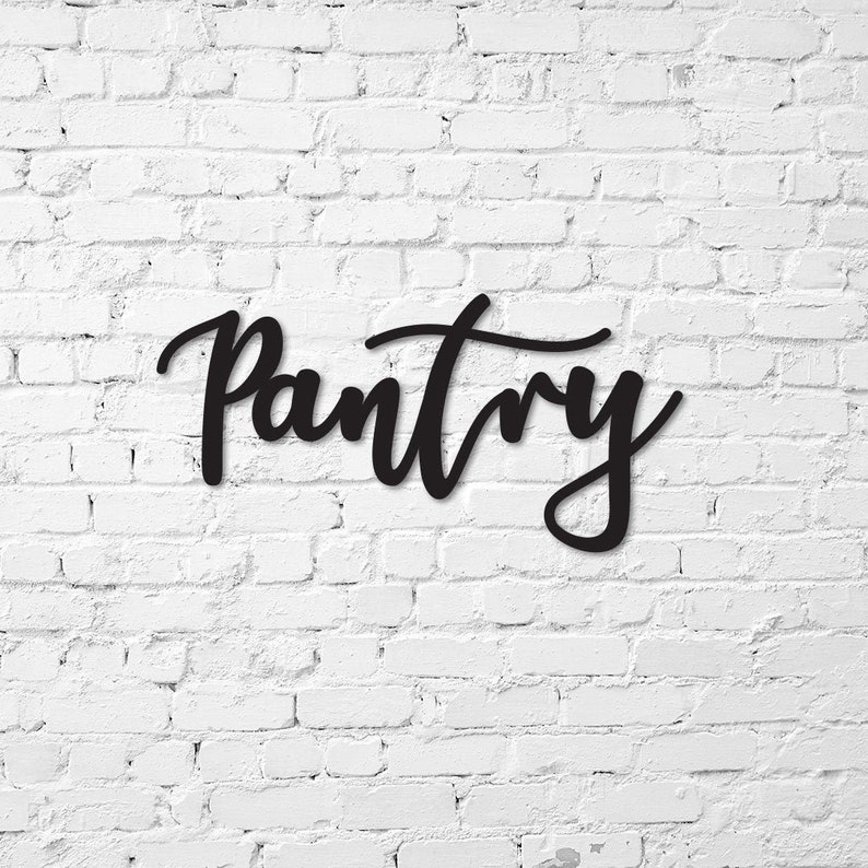 Pantry Sign / Pantry Metal Word / Farmhouse Decor / Kitchen Decor / Housewarming Gift / Metal Word Wall Art / Realtor Closing Gift 