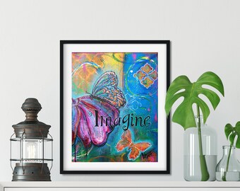 Imagine Art Print, Butterfly Art, Whimsical Art, Inspirational Art, Whimsical Flower Art, Bohemian Art, Inspirational Gifts, Pink Flower Art