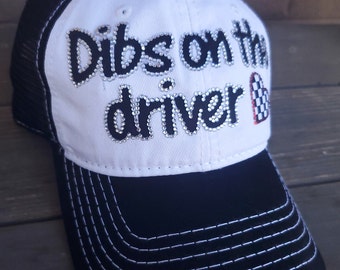 Race Car Driver Hat, Dibs On The Driver, Race Car Wife or Girlfriend Rhinestone Race Hat