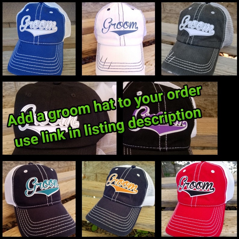 May include: A collage of nine images showing different color variations of a black mesh baseball cap with a white embroidered "Groom" design. The text "Add a groom hat to your order use link in listing description" is superimposed on the image.