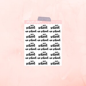 May include: A sheet of black cursive "NO SCHOOL" stickers, arranged in rows and columns. The background is a light pink colour. The text "allycat's shop" is at the top left. The stickers are for planning and organisation.
