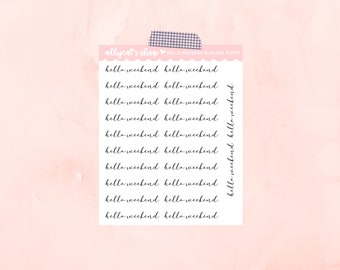 Hello Weekend ELEGANT Script Stickers - Planner Stickers, Custom Script Stickers