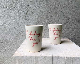 I Fucking LOVE YOU! ceramic cup