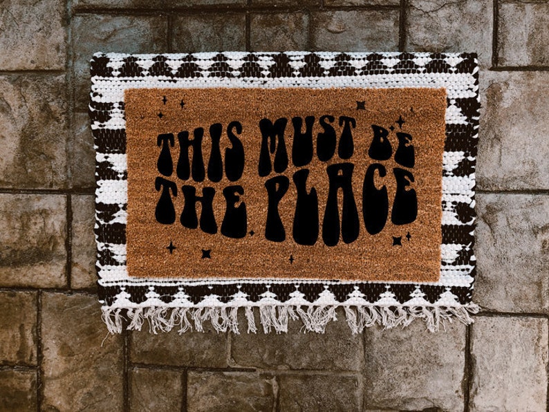 This Must be the Place Door Mat Welcome Mat Funny Door | Etsy This Must Be The Place Welcome Mat