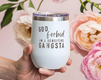 Personalized Floral Wine Tumbler: Sensitive Gangsta Meme - Love Island