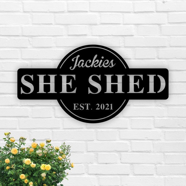 She Shed Personalized Metal Outdoor Sign, Established Date Sign, Gift for Her, She Shed,Metal She Shed Sign, Custom She Shed Sign, Mom Cave