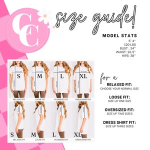 May include: Size guide for a t-shirt with a model wearing different sizes. The guide shows the fit of the shirt in each size: relaxed, loose, oversized, and dress shirt fit. The model is 5'4" and 120 lbs. The measurements for the model are: bust 34", waist 26.5", and hips 38".