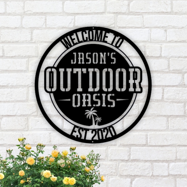 Outdoor Oasis Metal Sign, Personalized Patio Sign, Metal Sign for Backyard, Pool Oasis Metal Sign, Outdoor Kitchen Sign, Family Name Sign