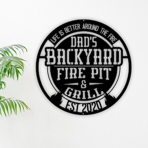 Personalized Fire Pit Metal Sign, Backyard Fire Pit and Grill Sign, Life is better around the fire, Campfire Metal Sign, Custom Patio Metal