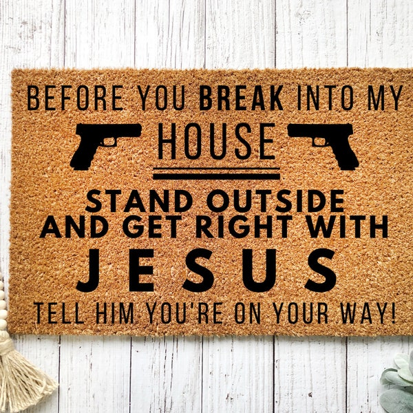 Before You Break Into My House