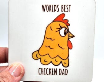 Worlds Best Chicken Dad Coaster