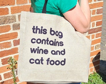 Large Faux Hessian Shopping Bag | This Bag Contains  Wine and Cat Food